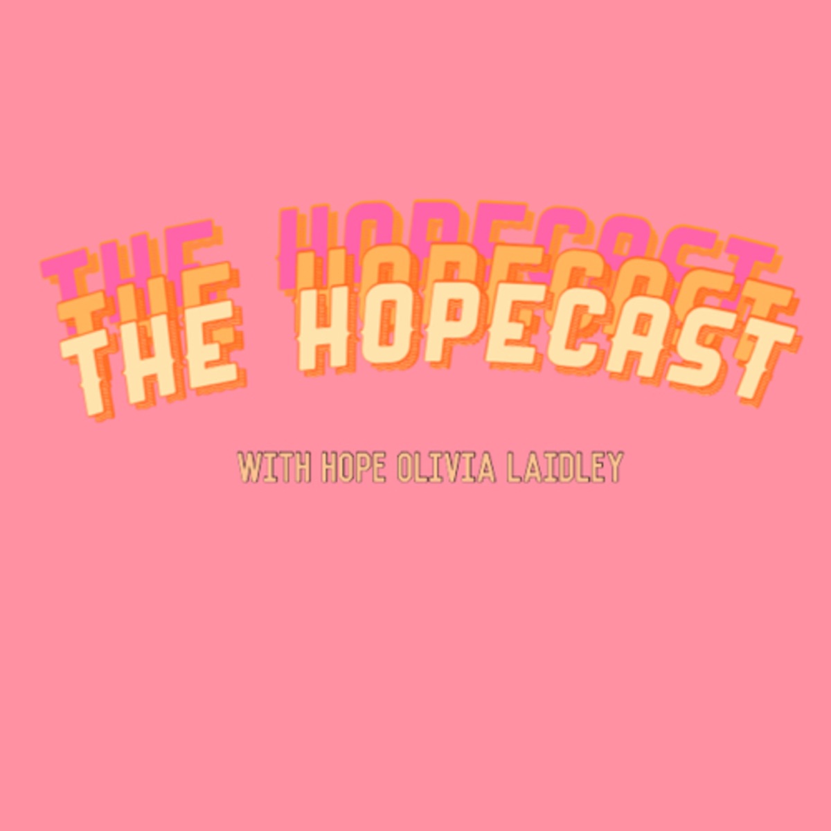 The Hopecast