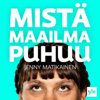 Mistä maailma puhuu podcast