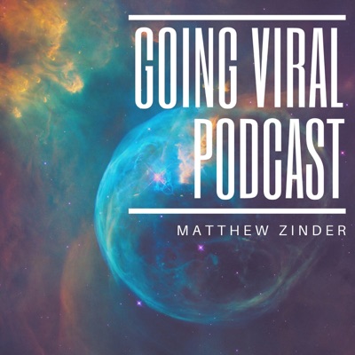 Going Viral Podcast Going Viral Podcast