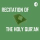 Recitation of The Holy Qur'an