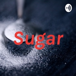 Sugar