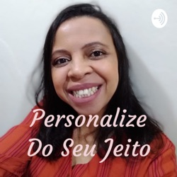 Personalize Do Seu Jeito