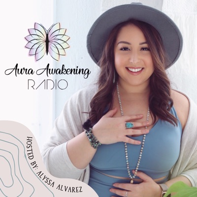 Aura Awakening Radio Aura Awakening Radio