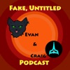 Fake, Untitled Podcast artwork