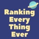 Ranking Every Thing Ever