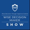 Wise Decision Maker Show artwork