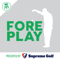 Fore Play