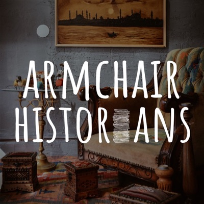 Armchair Historians Armchair Historians