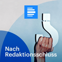 Nach Redaktionsschluss – Der Medienpodcast podcast
