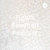 Tigers Baseball Podcast artwork