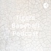 Tigers Baseball Podcast artwork