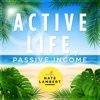 Active Life, Passive Income artwork