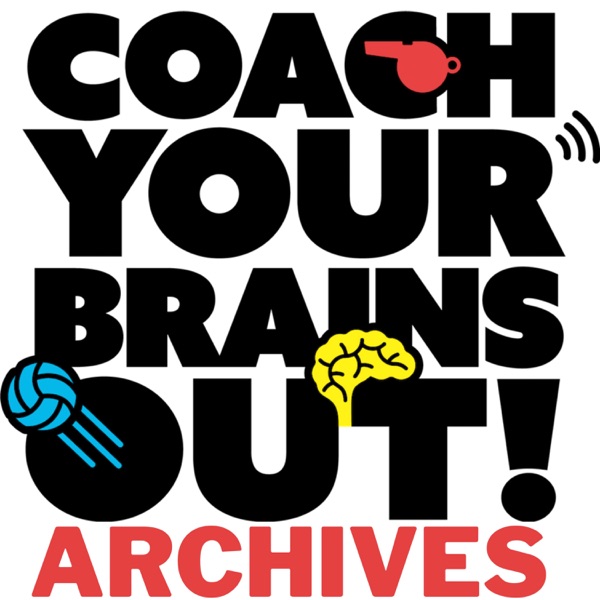 Coach Your Brains Out Archives Artwork