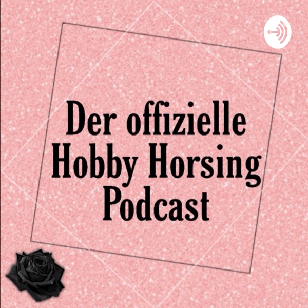 Der offizielle Hobby Horsing Podcast