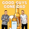 Good Guys Gone Dad artwork