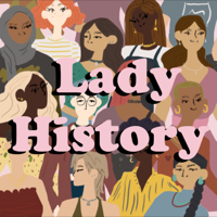 Lady History podcast