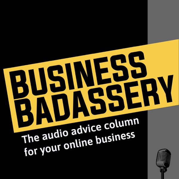 Business Badassery Podcast Artwork