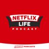 Netflix Life: A Streaming TV Podcast - FanSided