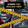 Across the Yellow Tape artwork