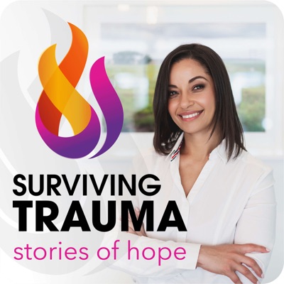Surviving Trauma: Stories of Hope Surviving Trauma: Stories of Hope