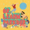 Or, Learn Parkour: An ADHD Podcast artwork