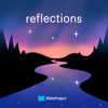 Reflections - BibleProject