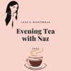 Evening Tea with Naz artwork