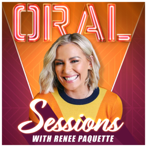 Oral Sessions with Renée Paquette