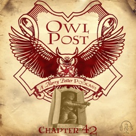 Owl Post A Harry Potter Podcast Chapter 042 The Boggart In The