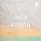 Julia Vitória (Trailer)