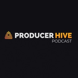 Producer Hive Podcast