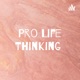 Pro Life Thinking 