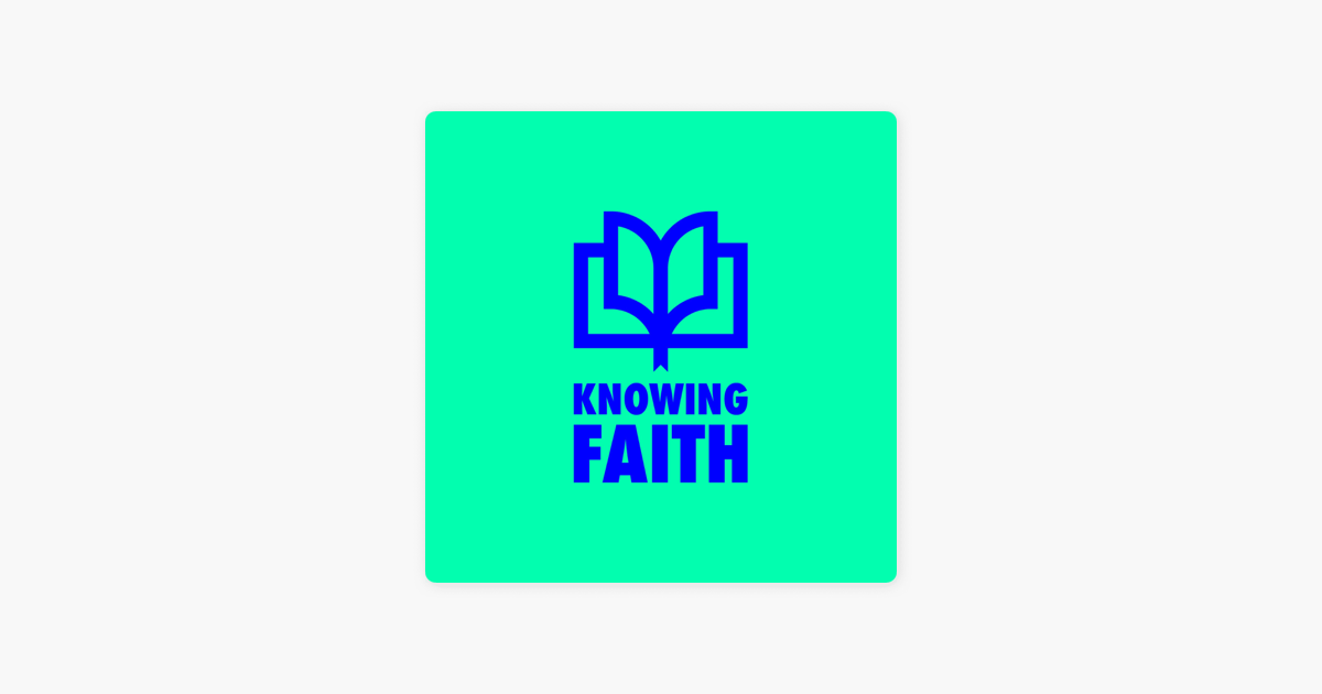 ‎Knowing Faith: #191 – Introducing Tiny Theologians Podcast on Apple ...