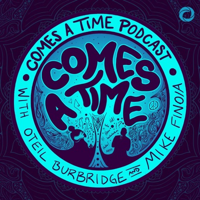 Comes A Time Comes A Time