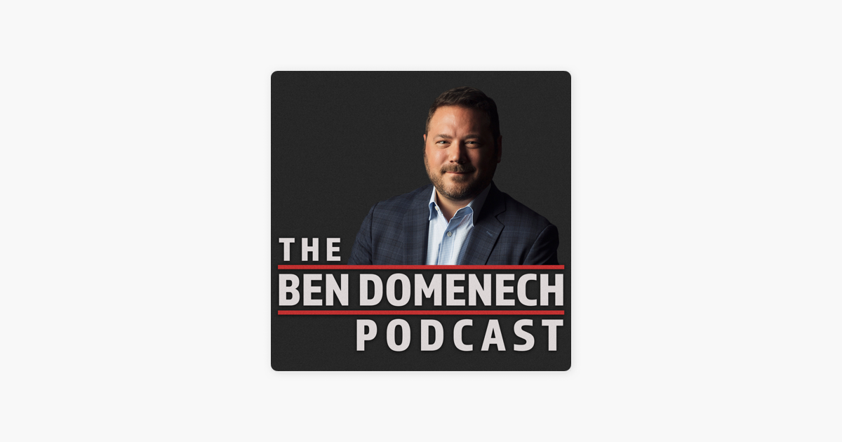 ‎The Ben Domenech Podcast on Apple Podcasts