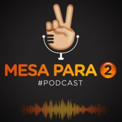 Episodio 18 Mesa para 2 