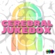 Cerebral Jukebox