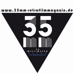 35 Millimeter - Der Retro-Film-Podcast - Folge 02