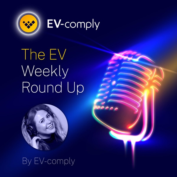 The EV News - Weekly Round Up Artwork