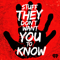 Stuff They Don't Want You To Know