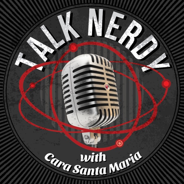 Talk Nerdy with Cara Santa Maria Artwork