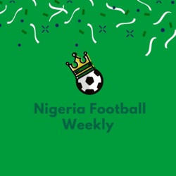 Episode 77: Osimhen bags hat trick for Napoli & Ejuke shines for Royal Antwerp