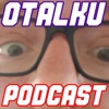 Otalku Podcast artwork