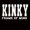 Kinky Frame of Mind artwork