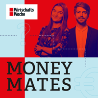 WirtschaftsWoche Money Mates - der Podcast, der dich erfolgreich macht