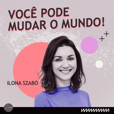 Você pode mudar o mundo! Você pode mudar o mundo!