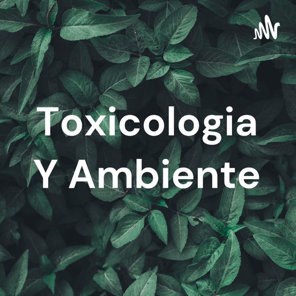 Toxicologia Y Ambiente