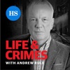 Life and Crimes with Andrew Rule