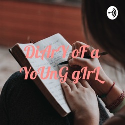 DiArY oF a YoUnG gIrL 