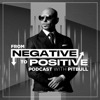 From Negative to Positive with Pitbull